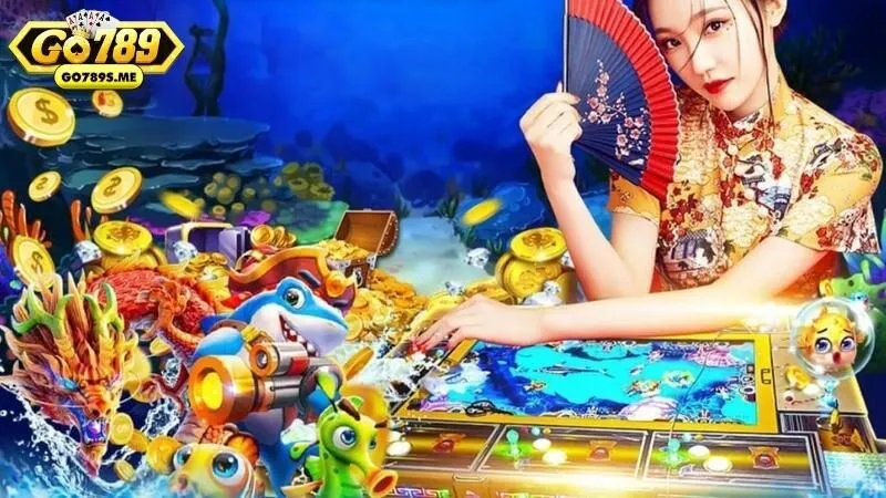 Bắn cá: Trò trực tuyến được yêu thích nhất tại Go789